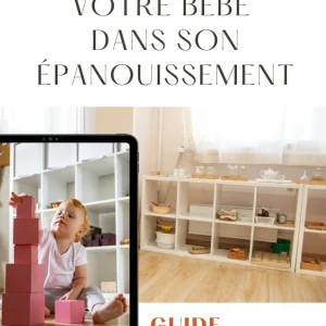 Accompagnez votre bébé dans son épanouissement _ Guide Montessori